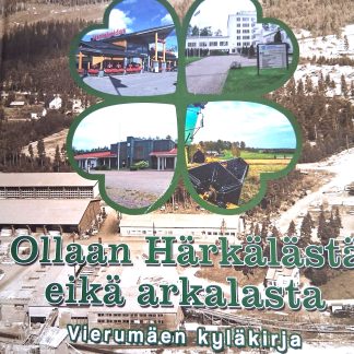 Ollaan härkälästä eikä arkalasta- vierumäen kyläk
